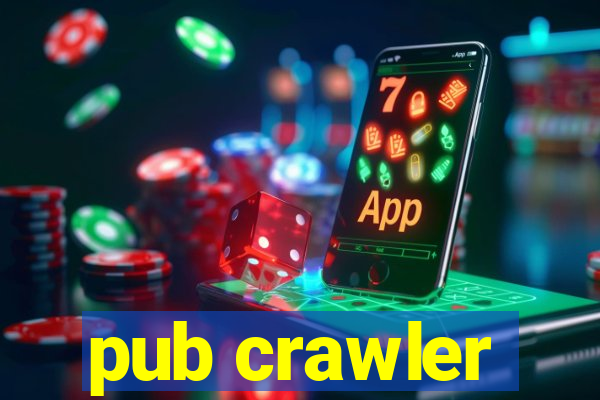 pub crawler