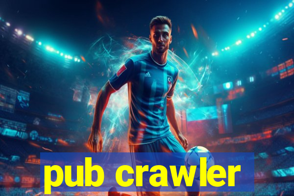 pub crawler