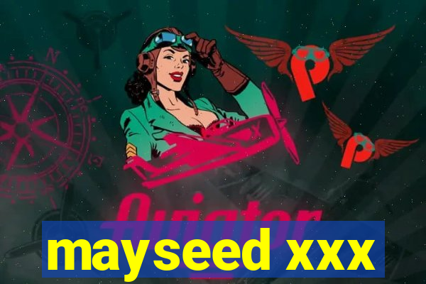 mayseed xxx