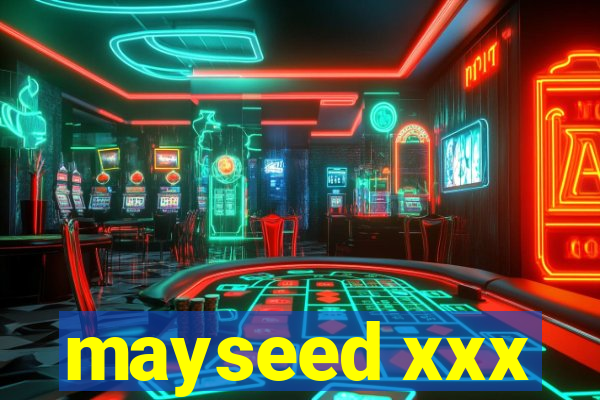 mayseed xxx