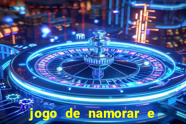 jogo de namorar e fazer filho