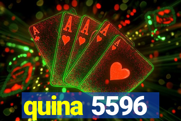 quina 5596