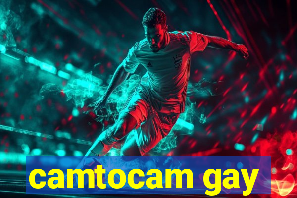 camtocam gay