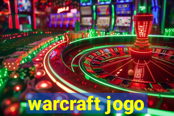 warcraft jogo