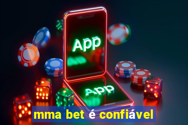 mma bet é confiável