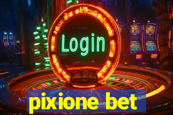 pixione bet