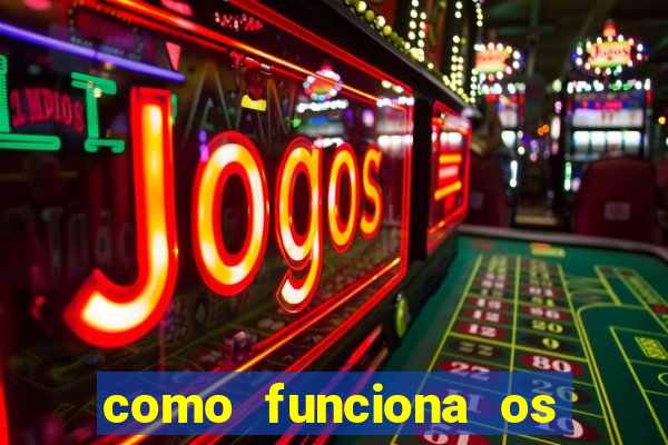 como funciona os jogos de cassino online