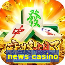 news casino