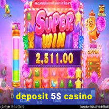 deposit 5$ casino