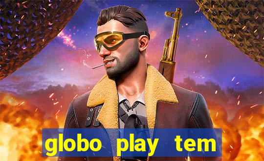 globo play tem jogos de futebol