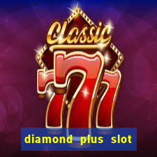 diamond plus slot free play