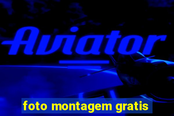 foto montagem gratis