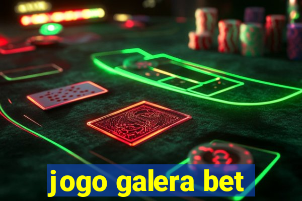 jogo galera bet