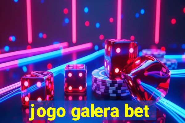 jogo galera bet