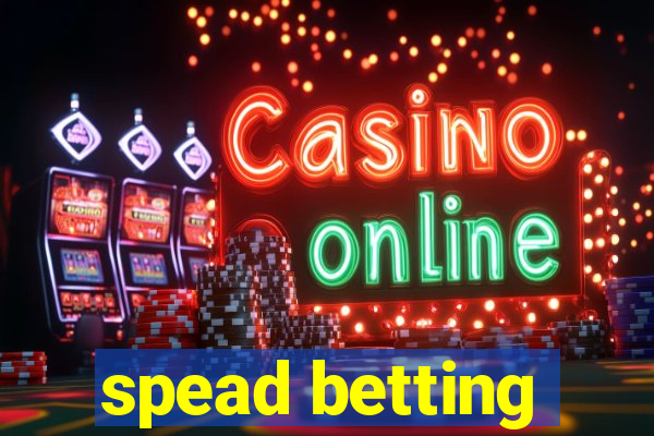 spead betting