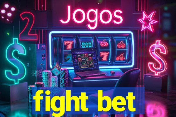 fight bet