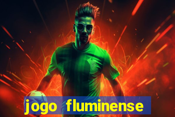 jogo fluminense hoje horario