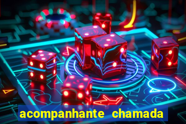 acompanhante chamada de vídeo