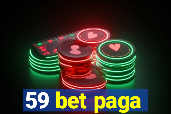 59 bet paga