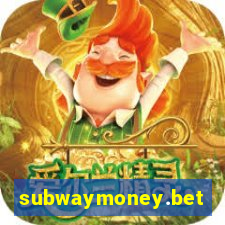 subwaymoney.bet