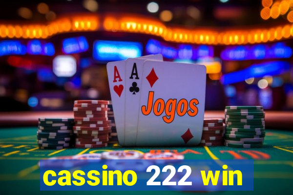 cassino 222 win