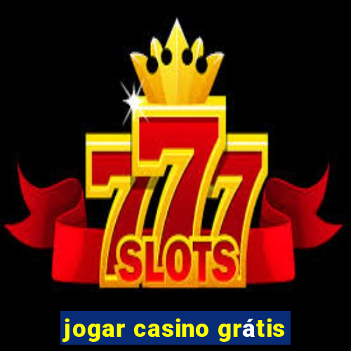 jogar casino grátis