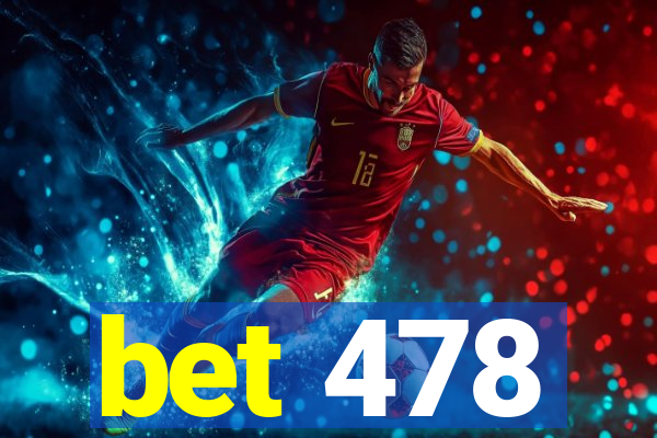 bet 478