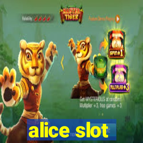 alice slot