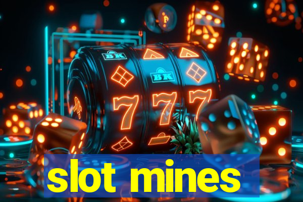 slot mines