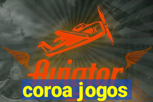 coroa jogos