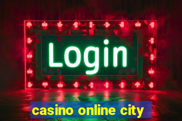 casino online city