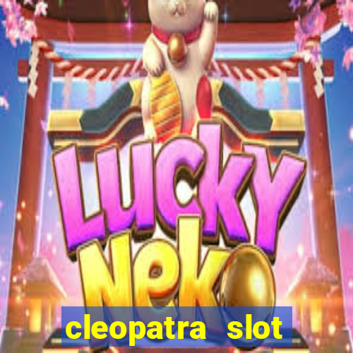 cleopatra slot machine wins