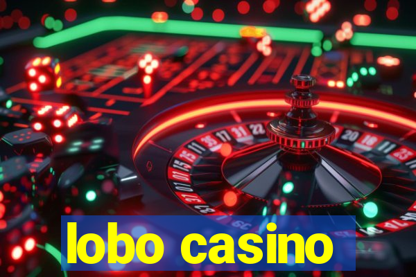 lobo casino