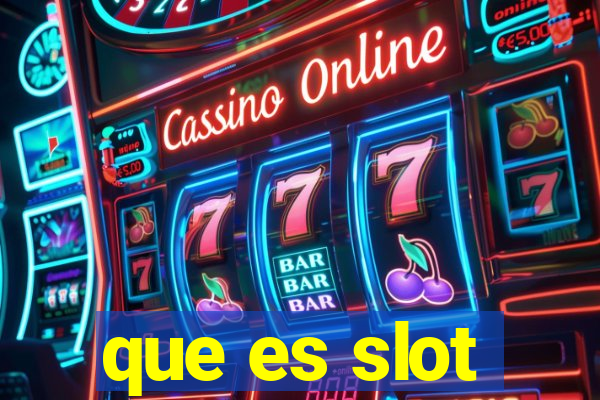 que es slot