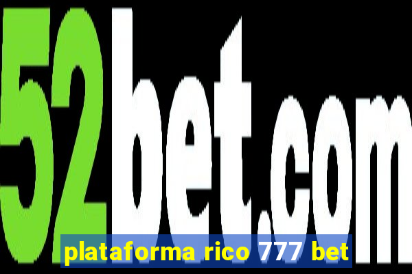 plataforma rico 777 bet