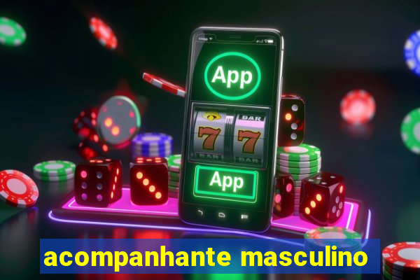 acompanhante masculino