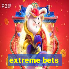 extreme bets