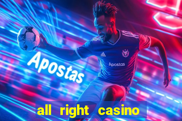 all right casino free spins