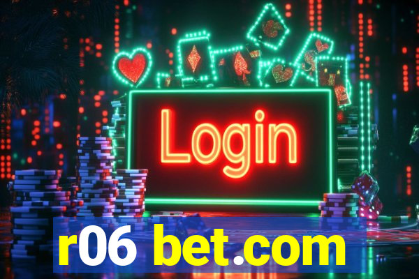 r06 bet.com