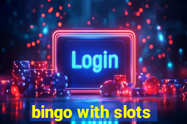 bingo with slots