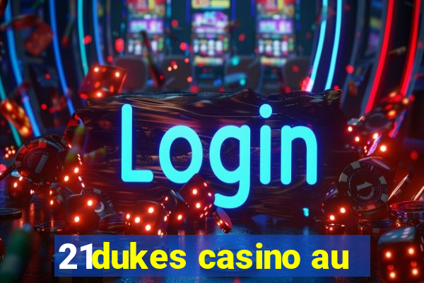 21dukes casino au