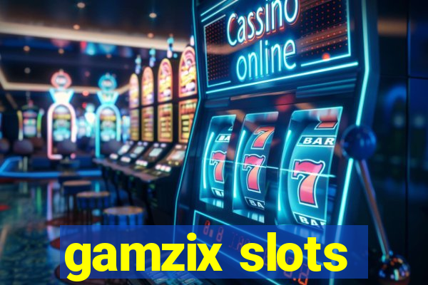 gamzix slots