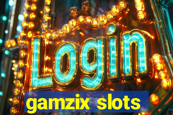 gamzix slots