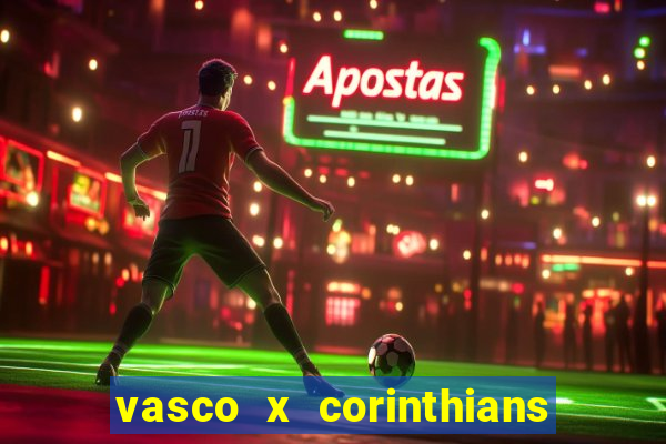 vasco x corinthians primeiro turno