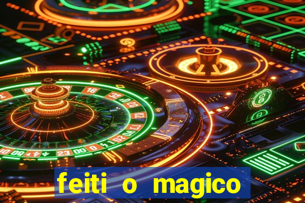 feiti o magico manga ler online