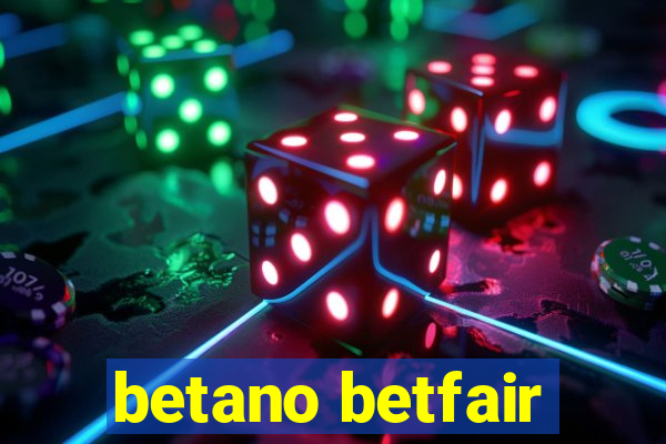 betano betfair