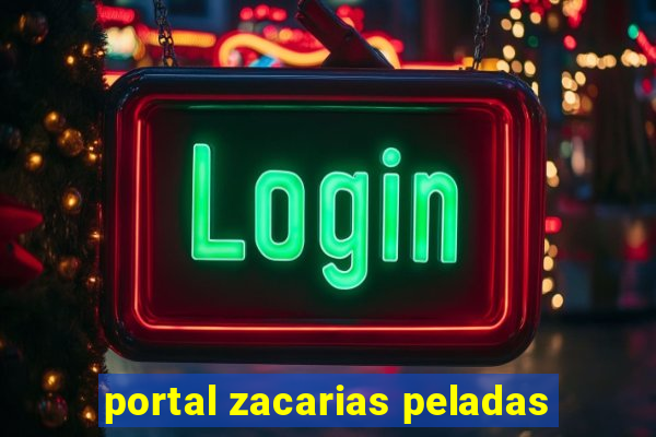 portal zacarias peladas