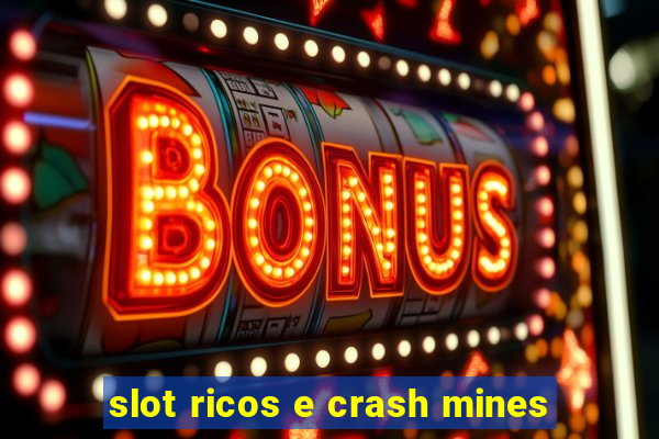 slot ricos e crash mines