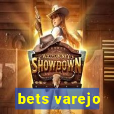 bets varejo