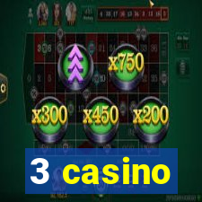 3 casino